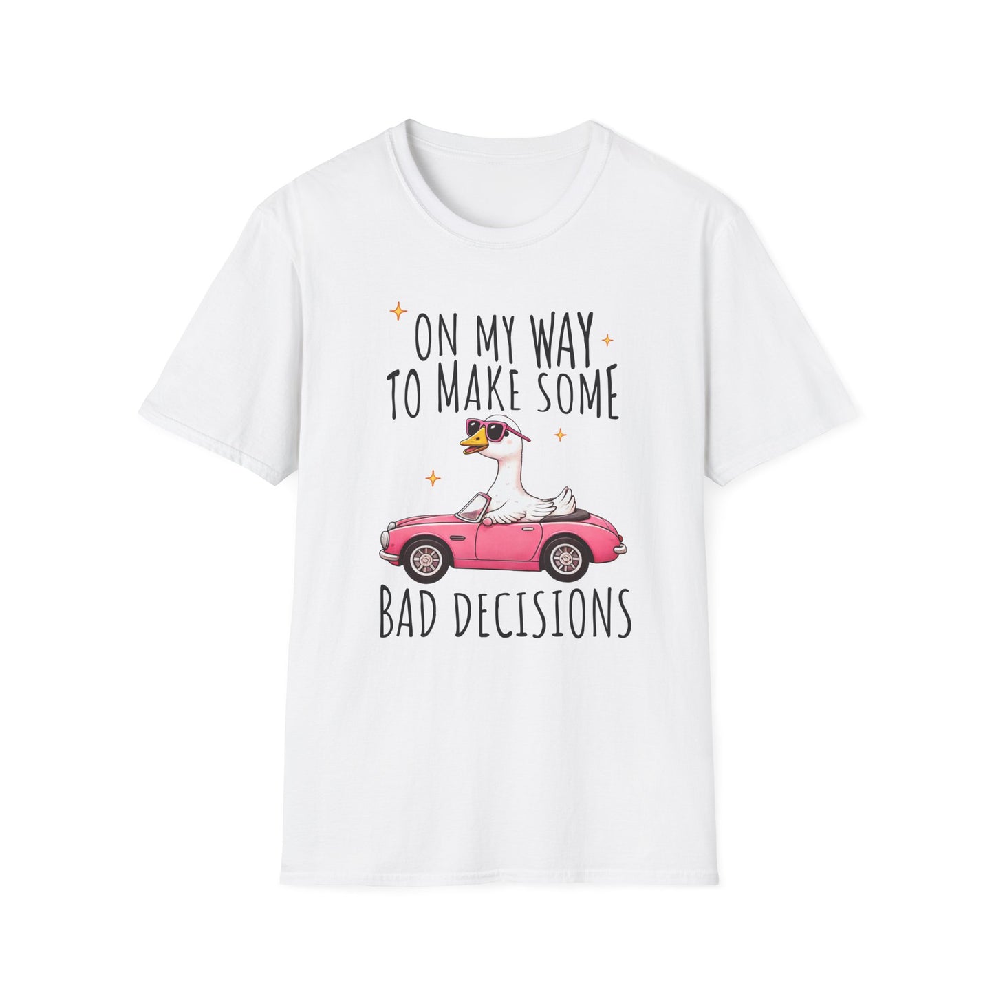 Fun Quirky T-Shirt for Adventurers, Perfect for Parties, Birthdays, and Road Trips, Bad Decisions Humor Tee, Gift for Friends