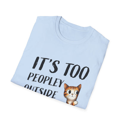 Anti-Social Cat Lover Graphic Tee  Introvert Humor Pet Shirt  Unisex Cat Peek Design Too Peopley Outside Funny Cat T-Shirt