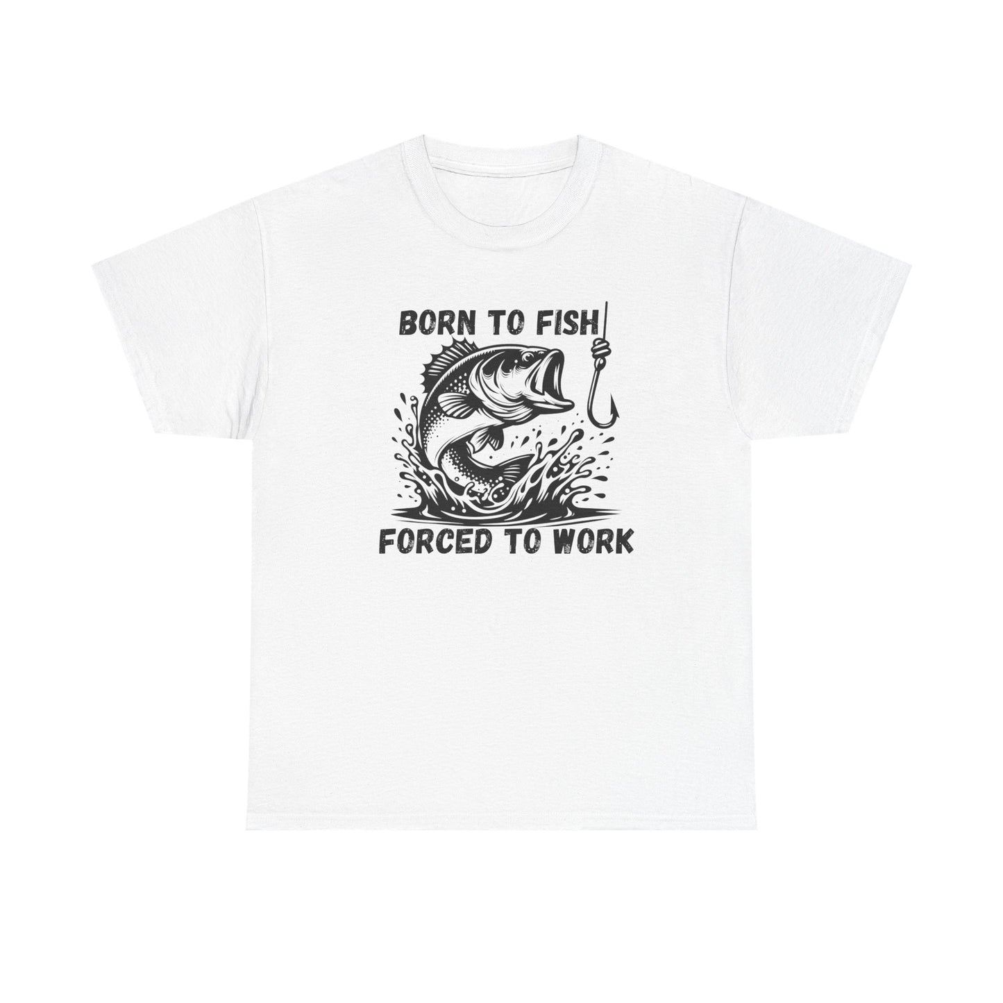 Born to Fish Forced to Work T Shirt, Funny Fishing Graphic Tee, Outdoorsman Gift, Angler Humor Shirt, Fishermans Tee