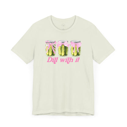 Dill With It Funny Unisex Tee, Pickle Lover Shirt, Food Pun Tshirt, Gift for Foodie, Vegetarian Apparel