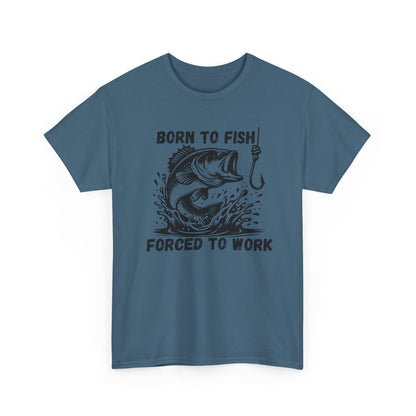 Born to Fish Forced to Work T Shirt, Funny Fishing Graphic Tee, Outdoorsman Gift, Angler Humor Shirt, Fishermans Tee