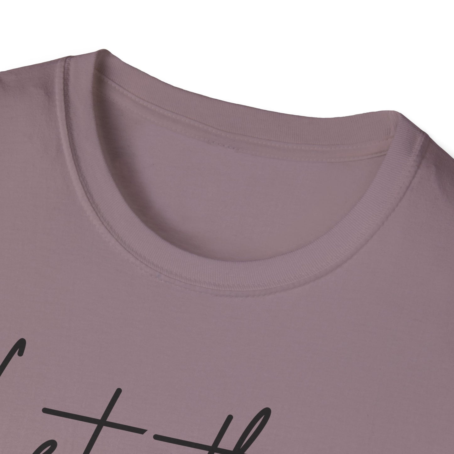 Let Them Minimalist Cursive T-Shirt  Handwritten Script Motivational Tee  Empowering Quote Graphic Shirt  Unisex Soft Aesthetic Top