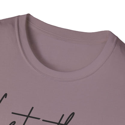 Let Them Minimalist Cursive T-Shirt  Handwritten Script Motivational Tee  Empowering Quote Graphic Shirt  Unisex Soft Aesthetic Top
