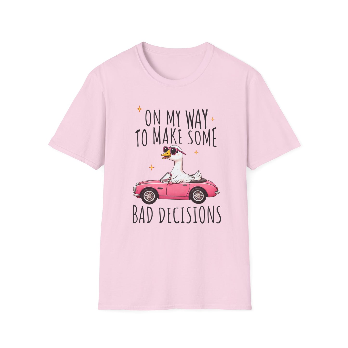 Fun Quirky T-Shirt for Adventurers, Perfect for Parties, Birthdays, and Road Trips, Bad Decisions Humor Tee, Gift for Friends