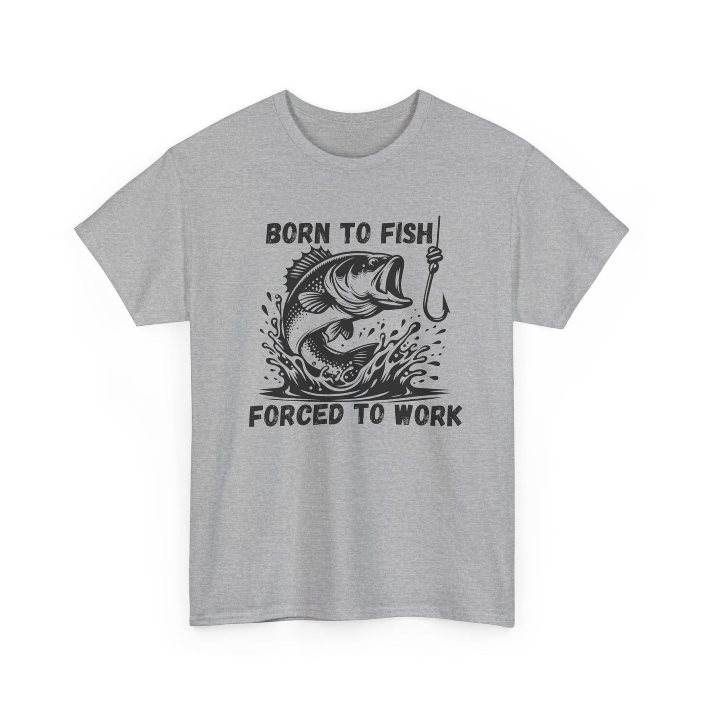Born to Fish Forced to Work T Shirt, Funny Fishing Graphic Tee, Outdoorsman Gift, Angler Humor Shirt, Fishermans Tee
