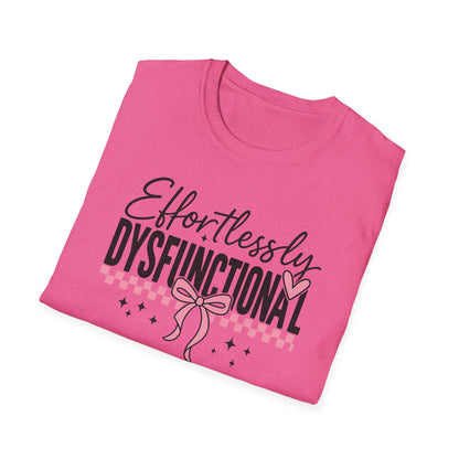 Effortlessly Dysfunctional Graphic T-Shirt  Cute Pink Bow Shirt for Women  Funny Mental Health Humor Tee  Sassy Aesthetic Comfort Tee