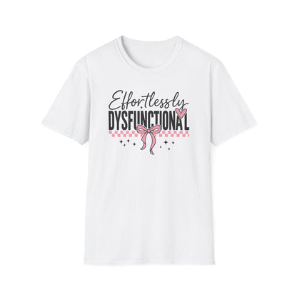 Effortlessly Dysfunctional Graphic T-Shirt  Cute Pink Bow Shirt for Women  Funny Mental Health Humor Tee  Sassy Aesthetic Comfort Tee