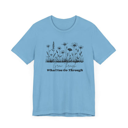 Inspirational Wildflower Tee, Motivational T-Shirt, Comfort Tee, Nature Lover Gift, Self-Care Apparel, Botanical Graphic Tee