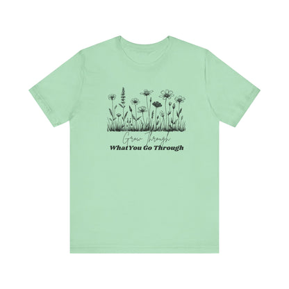 Inspirational Wildflower Tee, Motivational T-Shirt, Comfort Tee, Nature Lover Gift, Self-Care Apparel, Botanical Graphic Tee