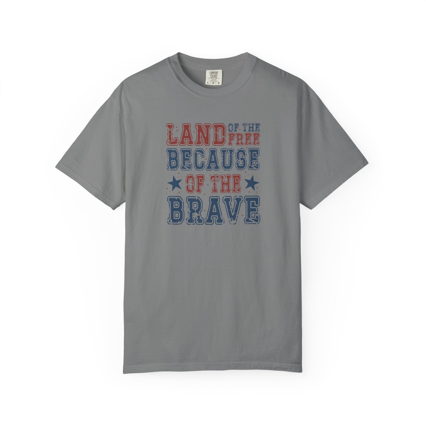 Patriotic Tee, Independence Day Shirt, Americana Top, US Flag Tee, Red White Blue Shirt, Land of the Free because of the Brave T-shirt