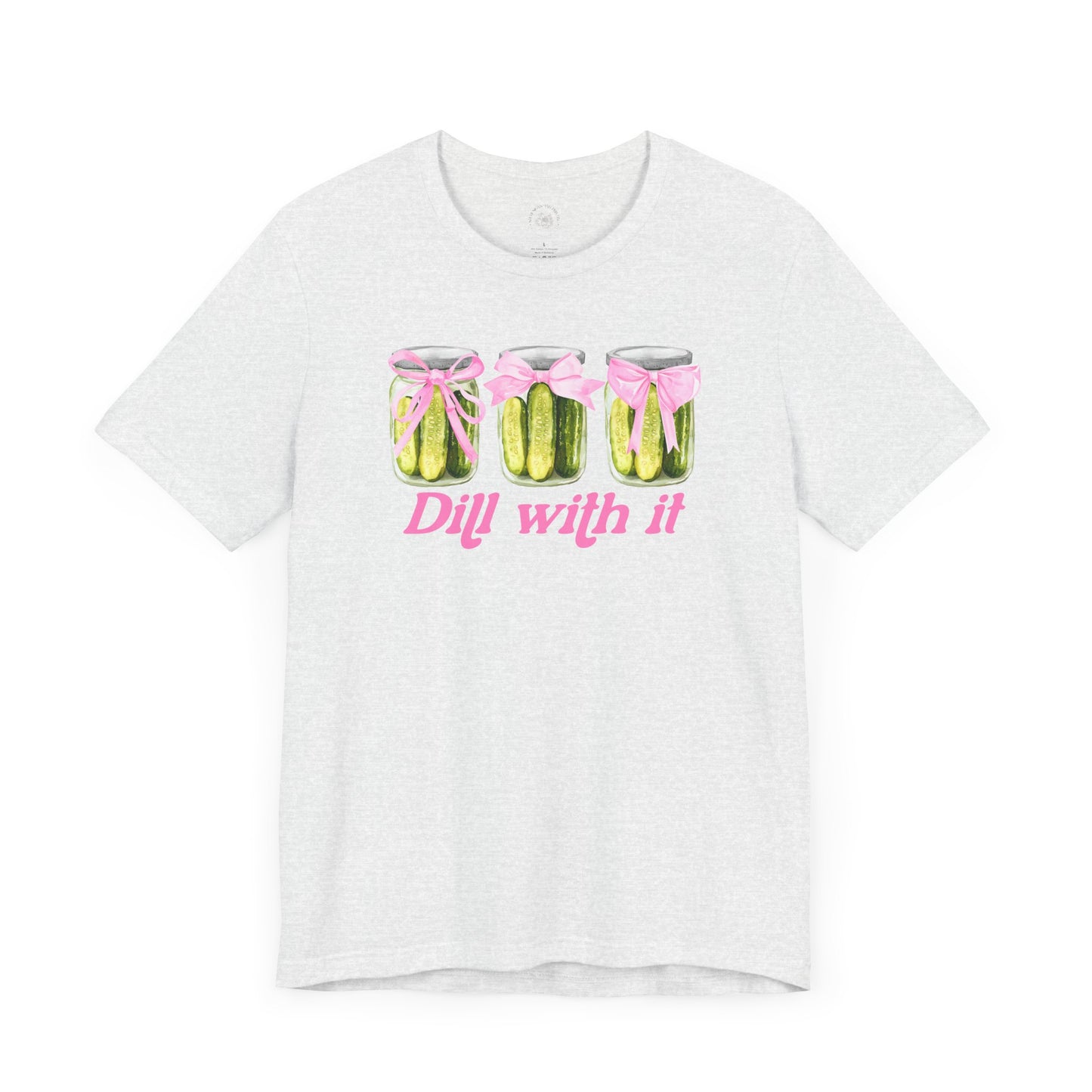 Dill With It Funny Unisex Tee, Pickle Lover Shirt, Food Pun Tshirt, Gift for Foodie, Vegetarian Apparel