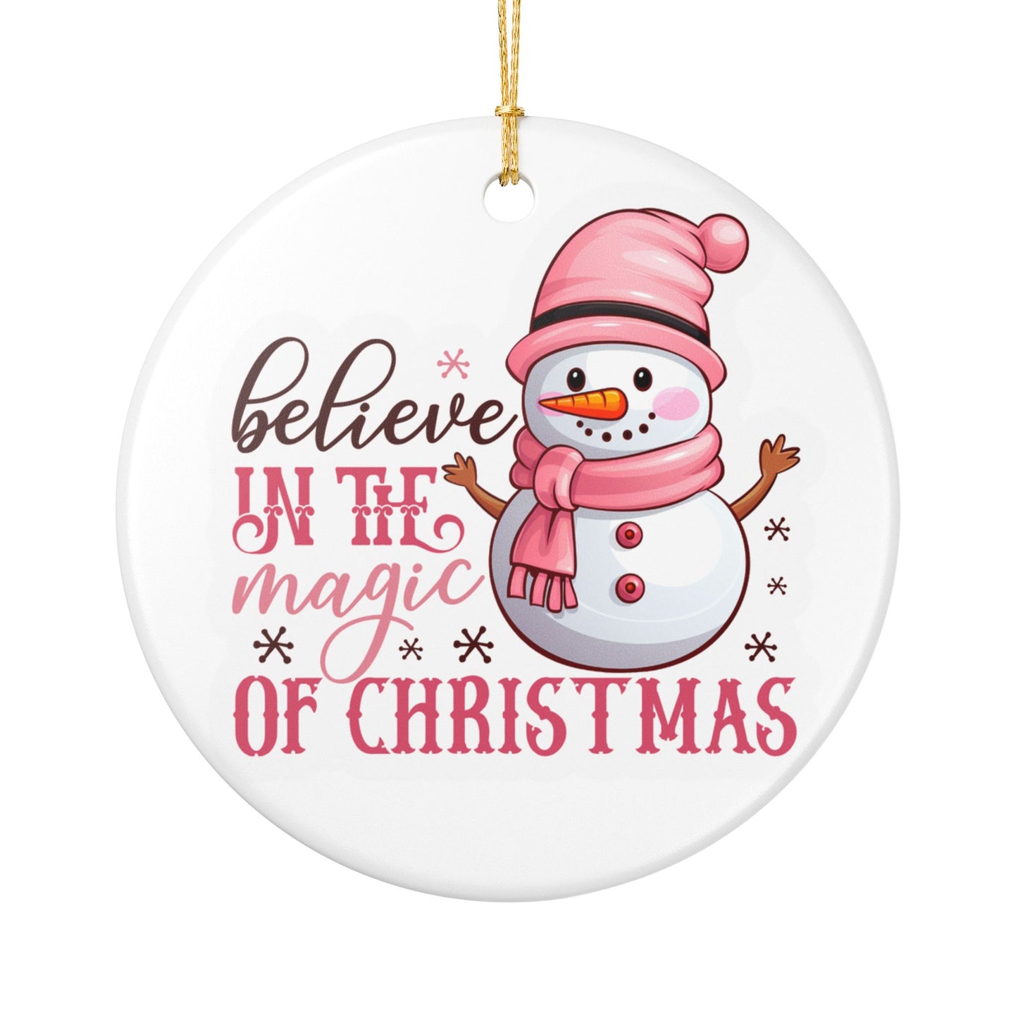 Believe in the Magic of Christmas Snowman Ornament | Ceramic Christmas Ornament