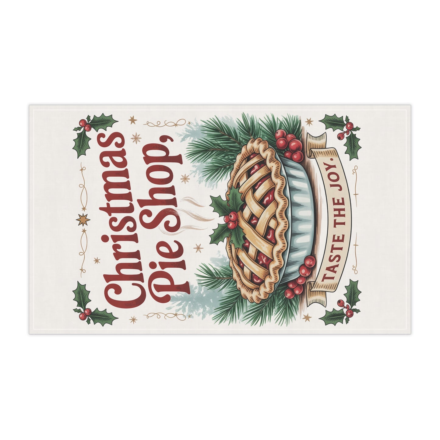 Christmas Pie Shop Tea Towel | Taste the Joy, Holiday Kitchen Decor