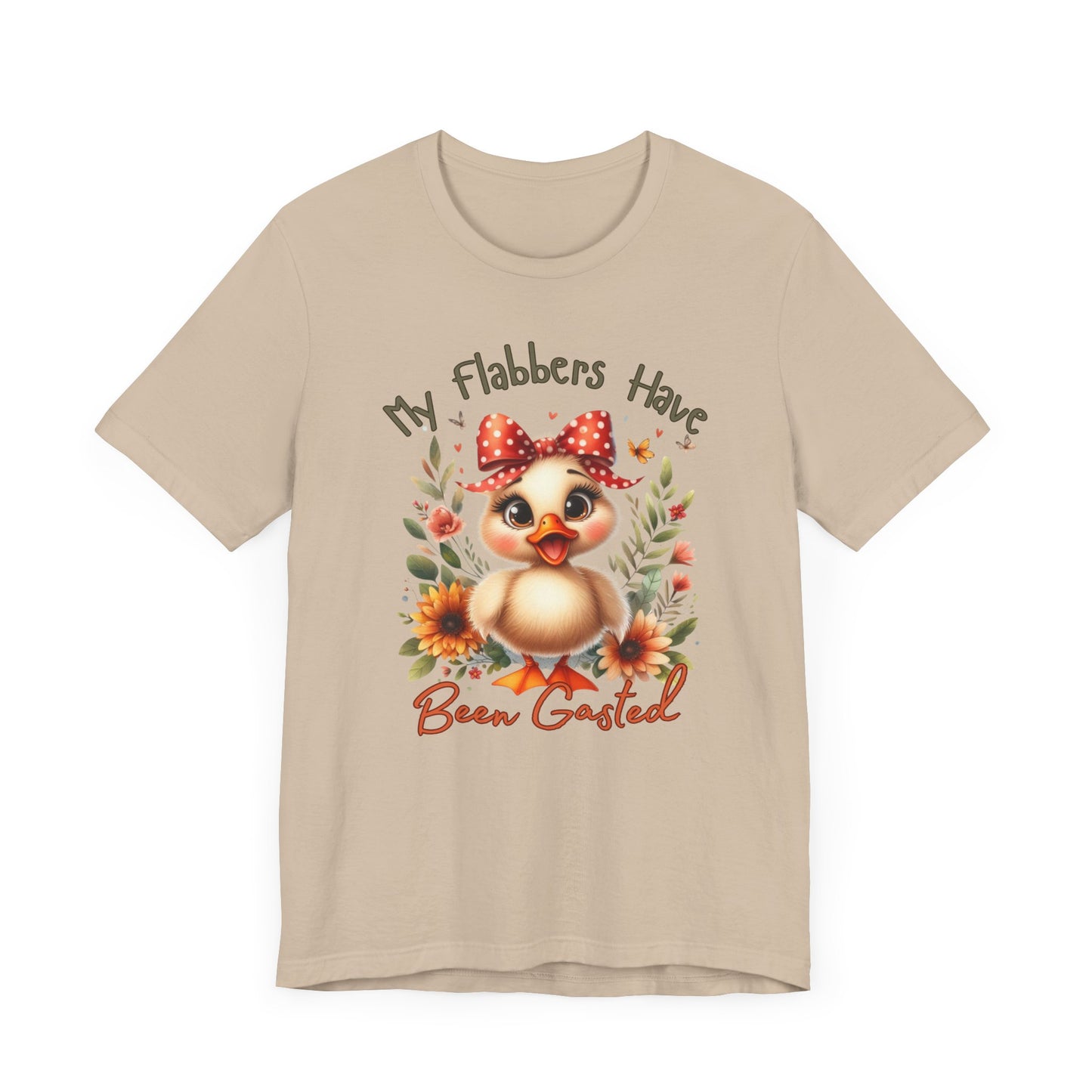 My Flabbers Have Been Gasted | Cute Animal Graphic Tee | Whimsical Duck Shirt | Sarcastic Humor Shirt | Gift for Duck Lovers