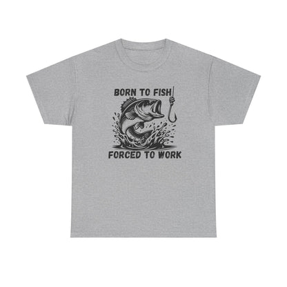 Born to Fish Forced to Work T Shirt, Funny Fishing Graphic Tee, Outdoorsman Gift, Angler Humor Shirt, Fishermans Tee