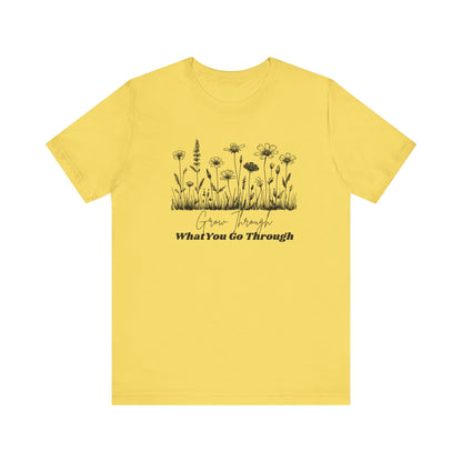 Inspirational Wildflower Tee, Motivational T-Shirt, Comfort Tee, Nature Lover Gift, Self-Care Apparel, Botanical Graphic Tee
