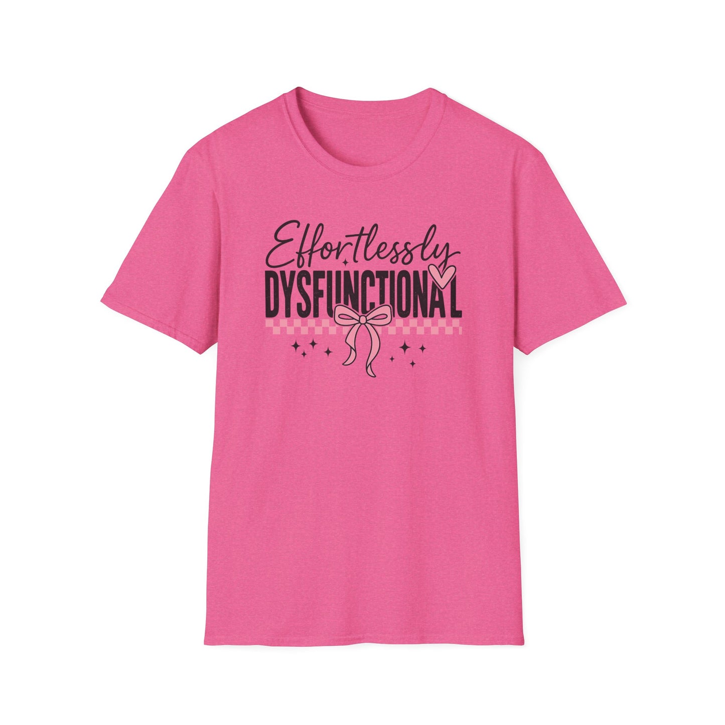 Effortlessly Dysfunctional Graphic T-Shirt  Cute Pink Bow Shirt for Women  Funny Mental Health Humor Tee  Sassy Aesthetic Comfort Tee