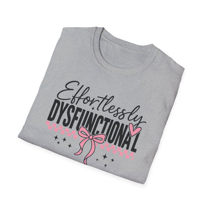 Effortlessly Dysfunctional Graphic T-Shirt  Cute Pink Bow Shirt for Women  Funny Mental Health Humor Tee  Sassy Aesthetic Comfort Tee