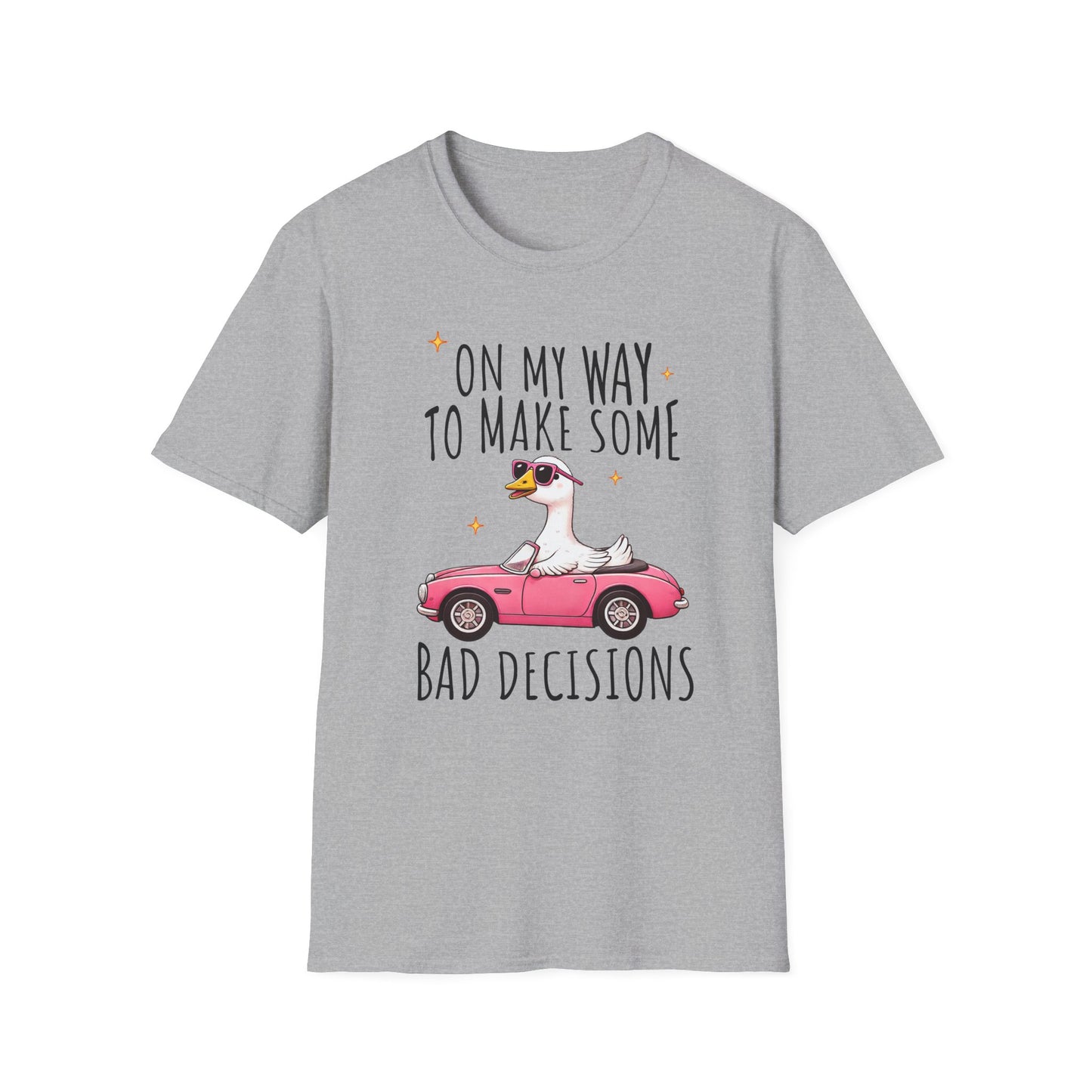 Fun Quirky T-Shirt for Adventurers, Perfect for Parties, Birthdays, and Road Trips, Bad Decisions Humor Tee, Gift for Friends