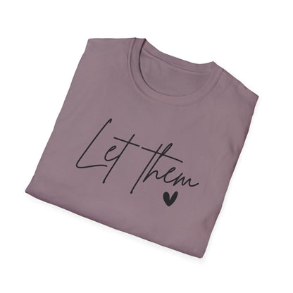 Let Them Minimalist Cursive T-Shirt  Handwritten Script Motivational Tee  Empowering Quote Graphic Shirt  Unisex Soft Aesthetic Top