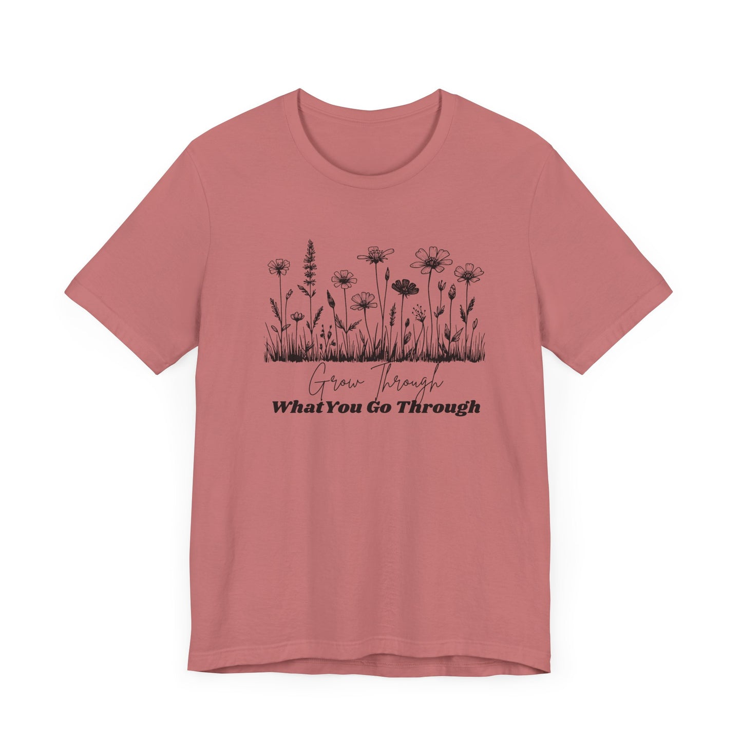 Inspirational Wildflower Tee, Motivational T-Shirt, Comfort Tee, Nature Lover Gift, Self-Care Apparel, Botanical Graphic Tee