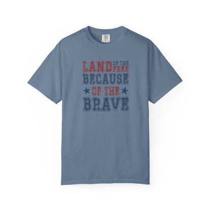 Patriotic Tee, Independence Day Shirt, Americana Top, US Flag Tee, Red White Blue Shirt, Land of the Free because of the Brave T-shirt