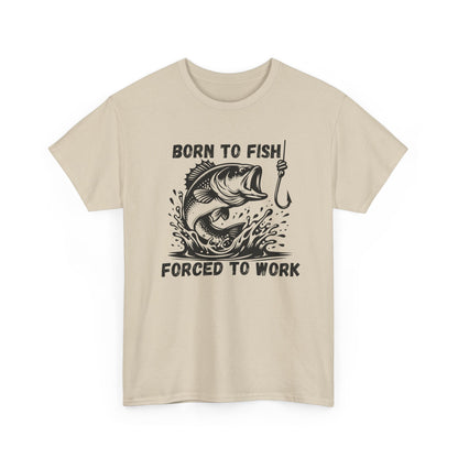 Born to Fish Forced to Work T Shirt, Funny Fishing Graphic Tee, Outdoorsman Gift, Angler Humor Shirt, Fishermans Tee