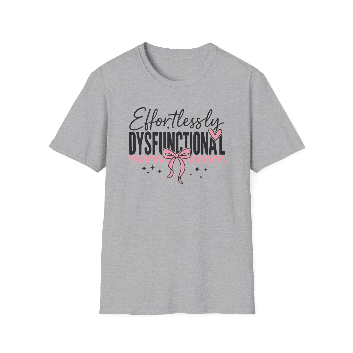 Effortlessly Dysfunctional Graphic T-Shirt  Cute Pink Bow Shirt for Women  Funny Mental Health Humor Tee  Sassy Aesthetic Comfort Tee