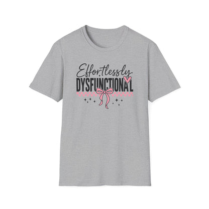 Effortlessly Dysfunctional Graphic T-Shirt  Cute Pink Bow Shirt for Women  Funny Mental Health Humor Tee  Sassy Aesthetic Comfort Tee