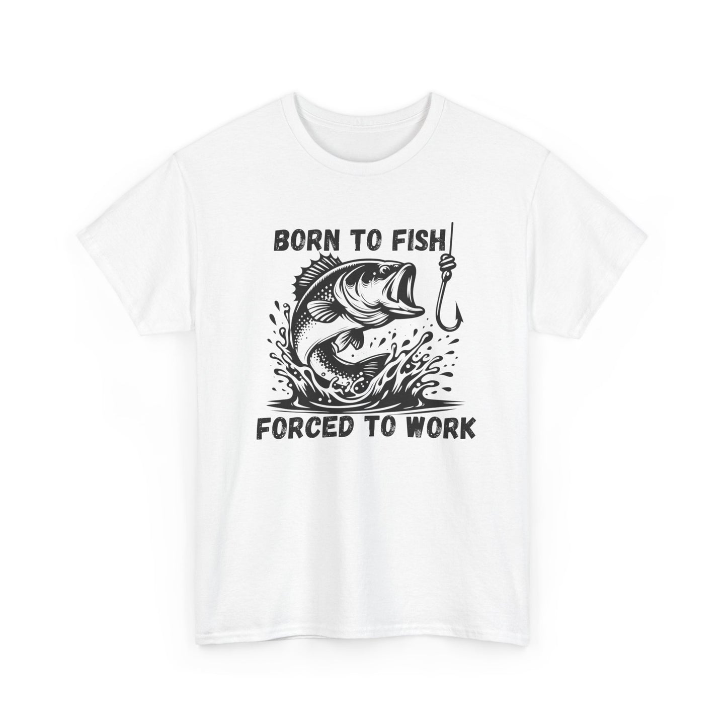 Born to Fish Forced to Work T Shirt, Funny Fishing Graphic Tee, Outdoorsman Gift, Angler Humor Shirt, Fishermans Tee