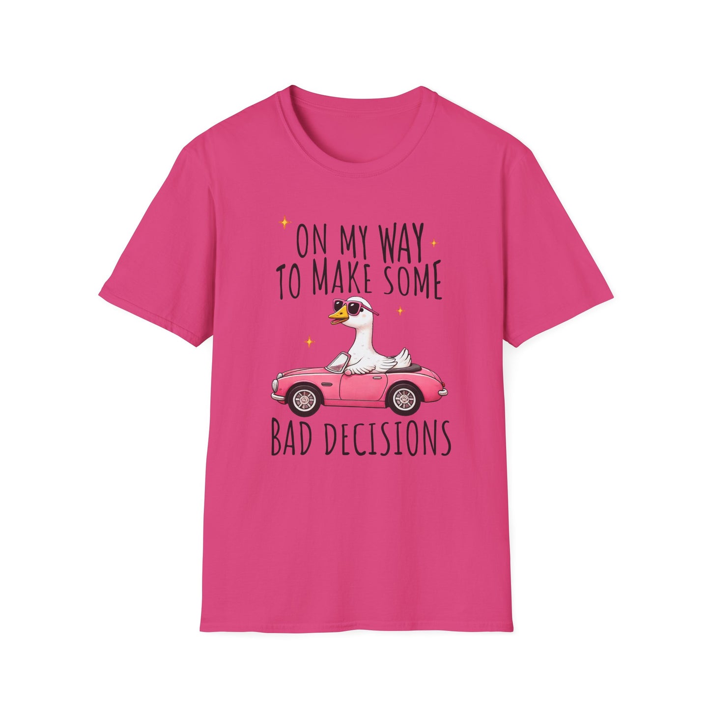 Fun Quirky T-Shirt for Adventurers, Perfect for Parties, Birthdays, and Road Trips, Bad Decisions Humor Tee, Gift for Friends