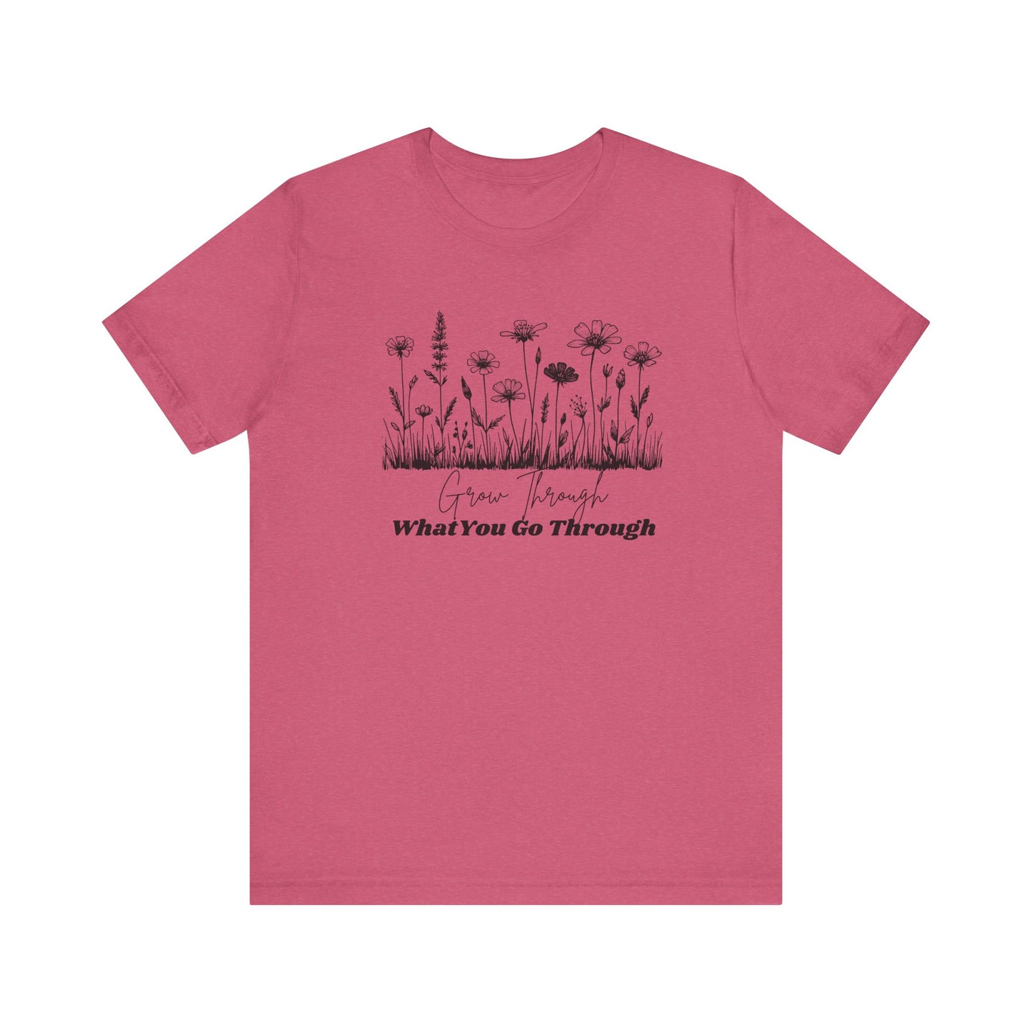 Inspirational Wildflower Tee, Motivational T-Shirt, Comfort Tee, Nature Lover Gift, Self-Care Apparel, Botanical Graphic Tee