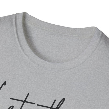 Let Them Minimalist Cursive T-Shirt  Handwritten Script Motivational Tee  Empowering Quote Graphic Shirt  Unisex Soft Aesthetic Top