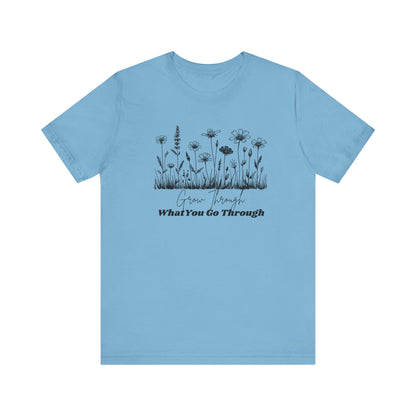 Inspirational Wildflower Tee, Motivational T-Shirt, Comfort Tee, Nature Lover Gift, Self-Care Apparel, Botanical Graphic Tee