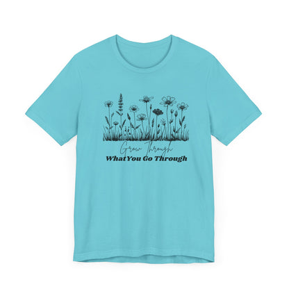 Inspirational Wildflower Tee, Motivational T-Shirt, Comfort Tee, Nature Lover Gift, Self-Care Apparel, Botanical Graphic Tee