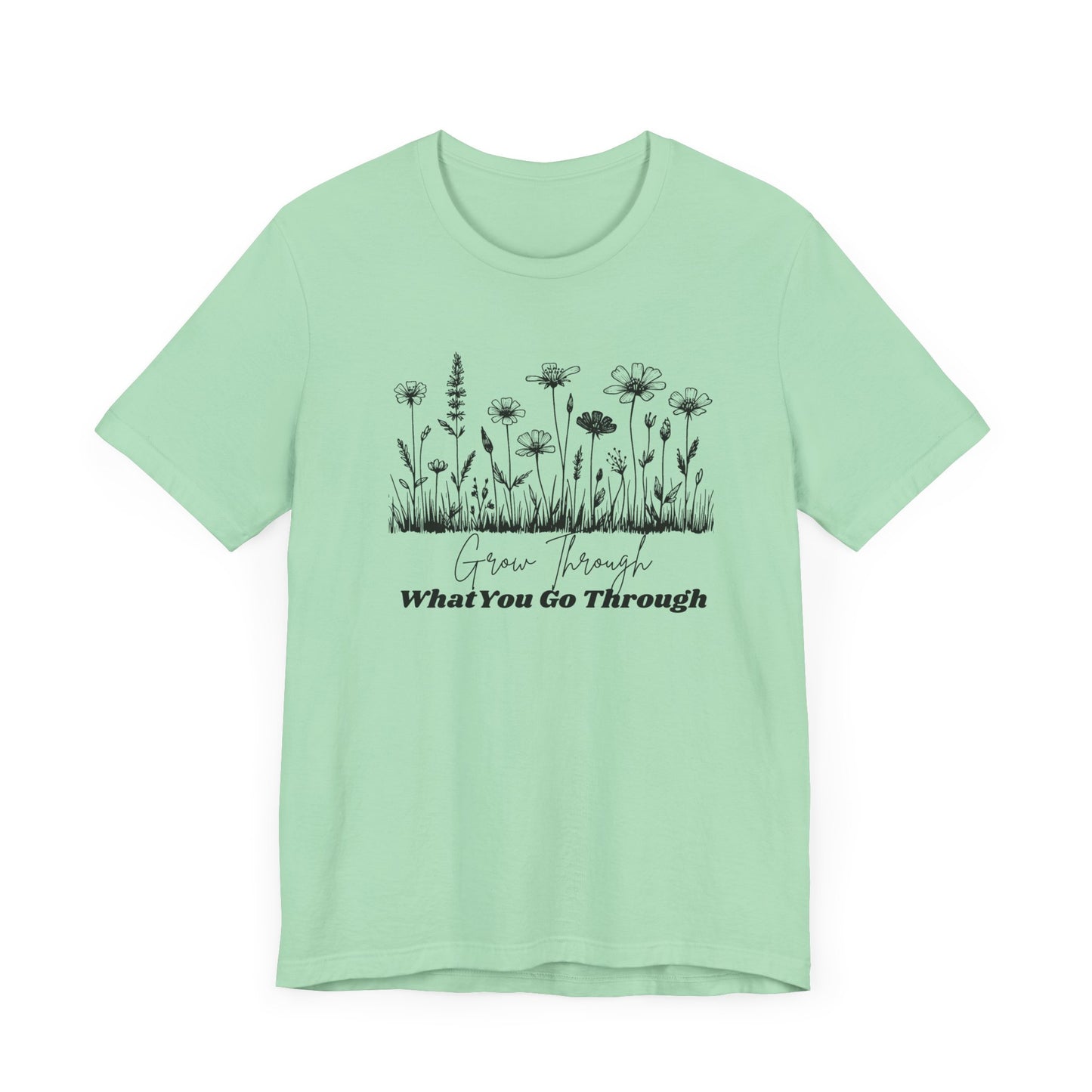 Inspirational Wildflower Tee, Motivational T-Shirt, Comfort Tee, Nature Lover Gift, Self-Care Apparel, Botanical Graphic Tee