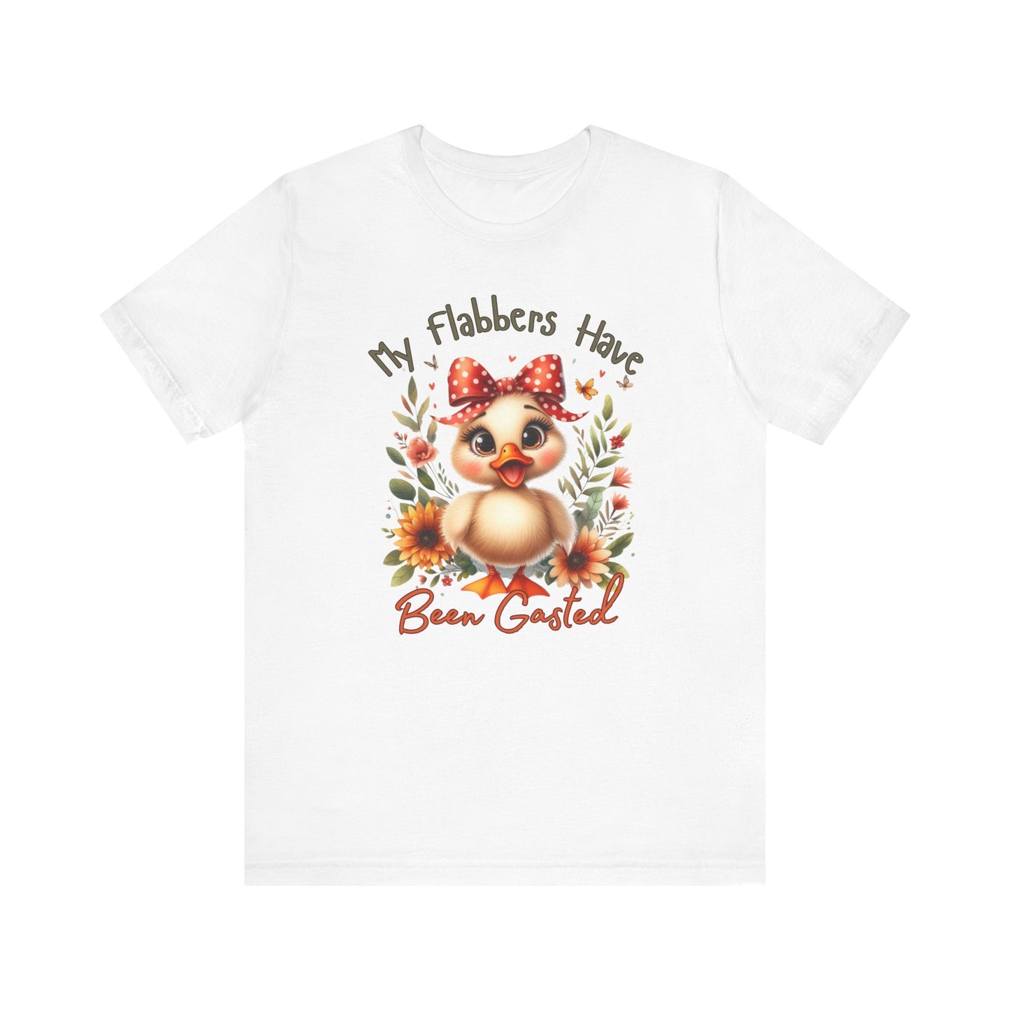 Funny Chicken Graphic Tee - My Flabbers Have Been Gasted, Cute Gift for Friends, Animal Lover Shirt, Quirky Humor T-Shirt, Poultry, Unisex