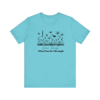 Inspirational Wildflower Tee, Motivational T-Shirt, Comfort Tee, Nature Lover Gift, Self-Care Apparel, Botanical Graphic Tee