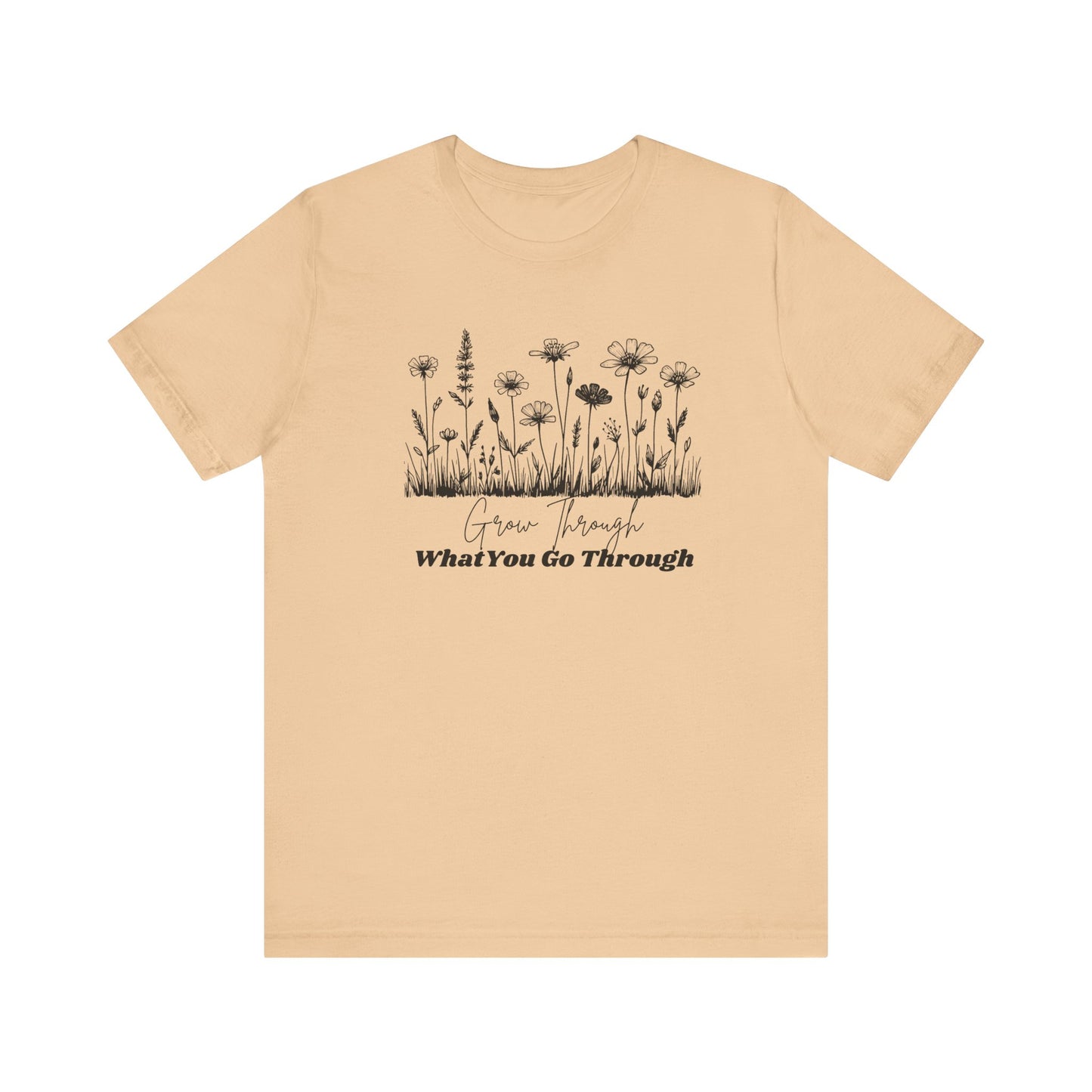 Inspirational Wildflower Tee, Motivational T-Shirt, Comfort Tee, Nature Lover Gift, Self-Care Apparel, Botanical Graphic Tee