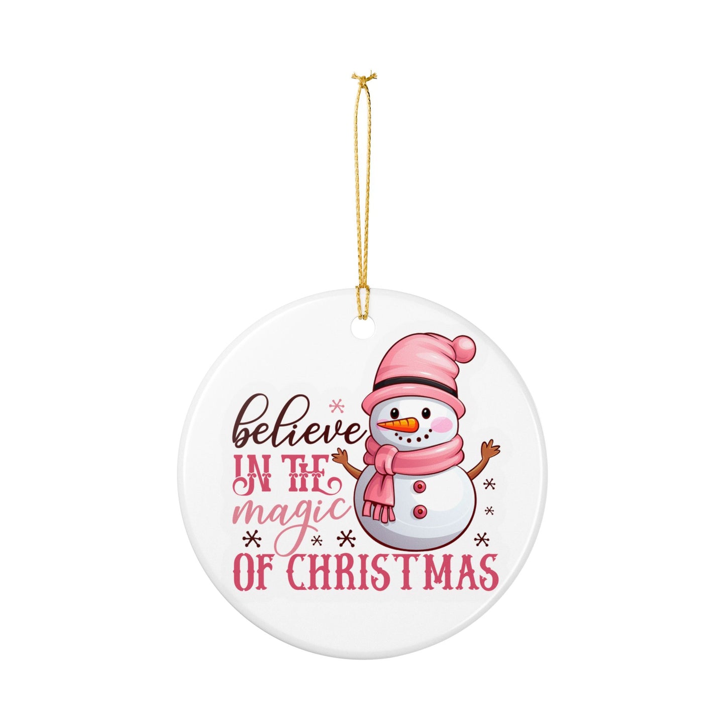 Believe in the Magic of Christmas Snowman Ornament | Ceramic Christmas Ornament