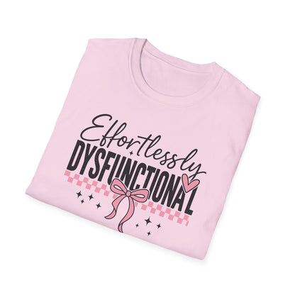 Effortlessly Dysfunctional Graphic T-Shirt  Cute Pink Bow Shirt for Women  Funny Mental Health Humor Tee  Sassy Aesthetic Comfort Tee