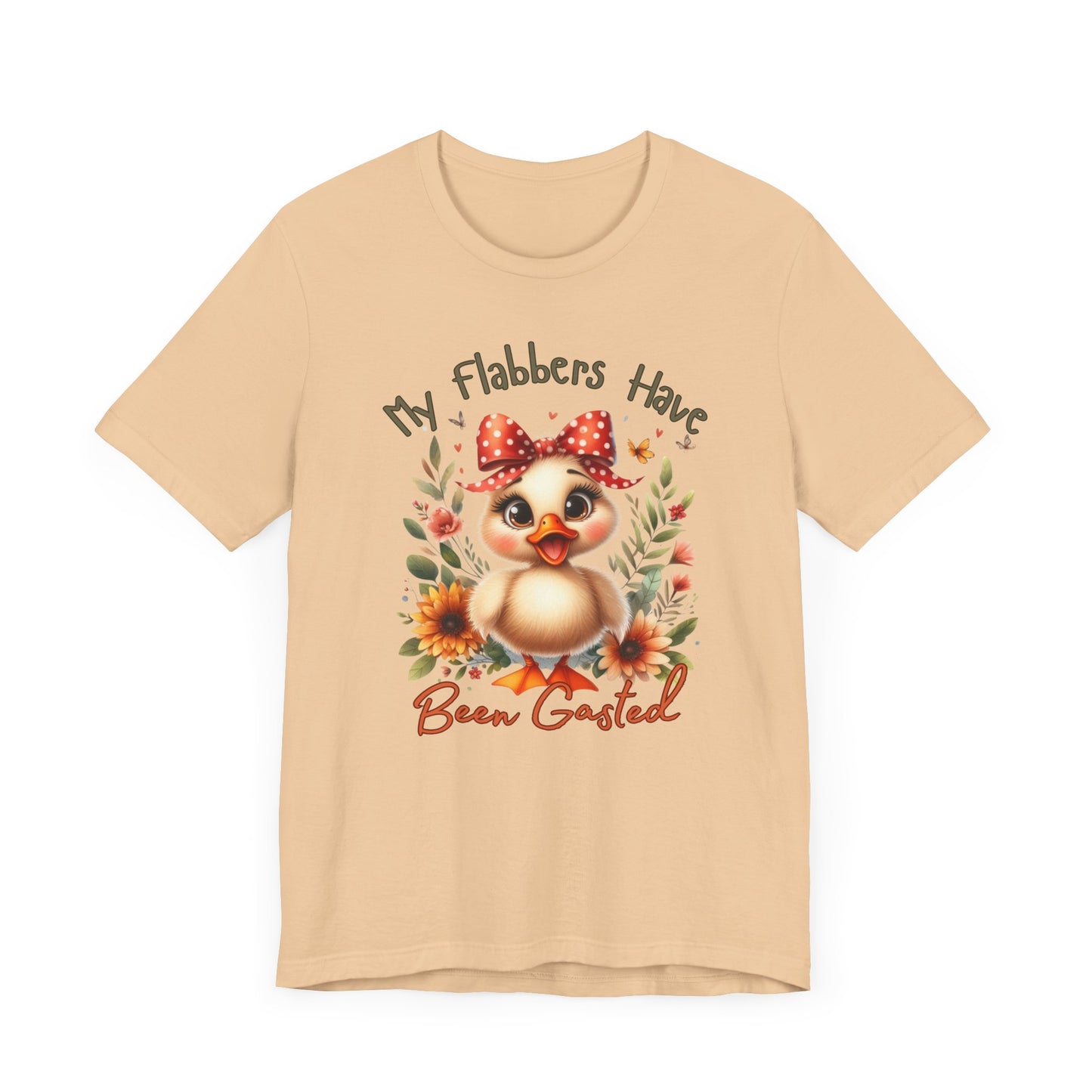 My Flabbers Have Been Gasted | Cute Animal Graphic Tee | Whimsical Duck Shirt | Sarcastic Humor Shirt | Gift for Duck Lovers